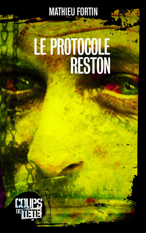 Couverture ebook de Le protocole Reston, de Mathieu Fortin