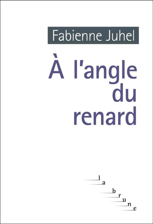 Couverture ebook de A l'angle du renard, de Fabienne Juhel