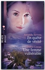 Couverture ebook de En quête de vérité - Une femme vulnérable, de Debra Cowan, Amanda Stevens