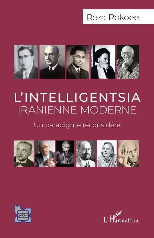 Couverture ebook de L'intelligentsia iranienne moderne, de Reza Rokoee