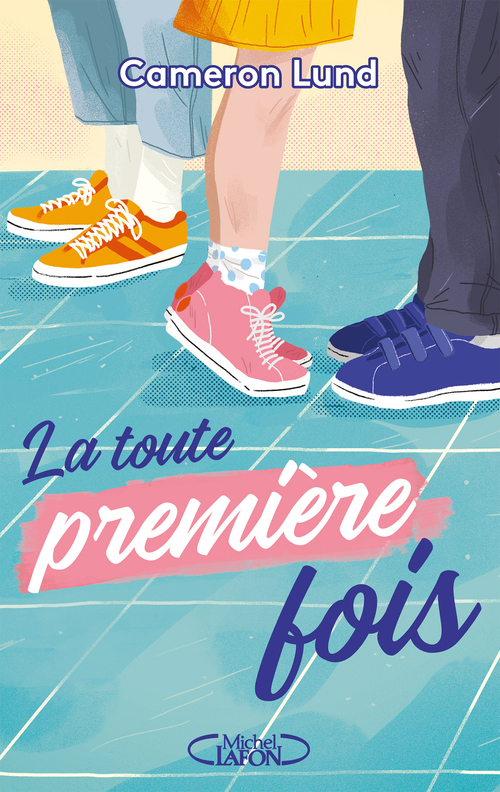 Couverture ebook de La toute première fois, de Cameron Lund