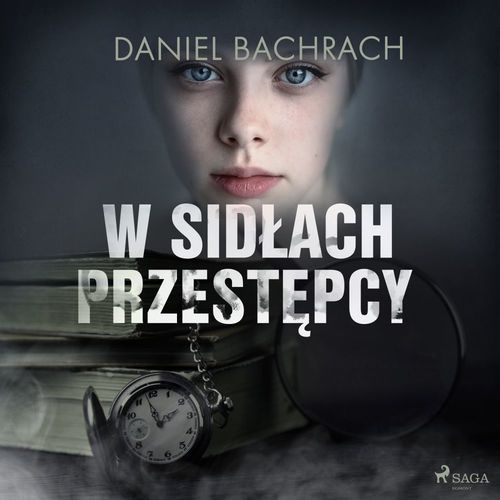 Couverture audiobook de W sidlach przestepcy, de Daniel Bachrach