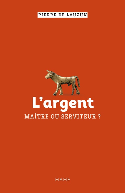 ebook cover of L´argent, maître ou serviteur ?, by Pierre de Lauzun
