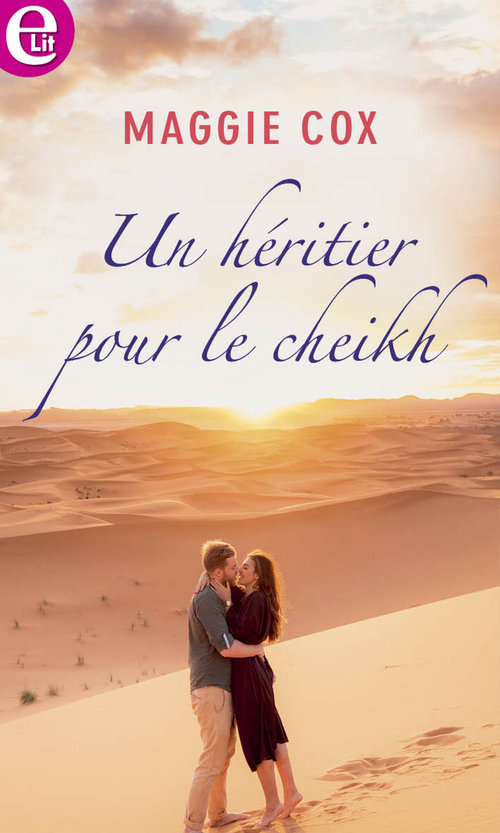 Couverture ebook de Un héritier pour le cheikh, de Maggie Cox