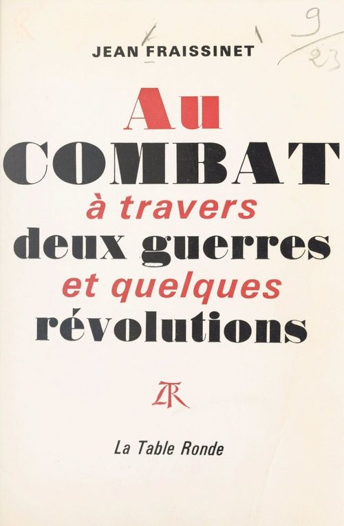 Couverture ebook de Au combat à travers deux guerres et quelques Révolutions, de Jean Fraissinet