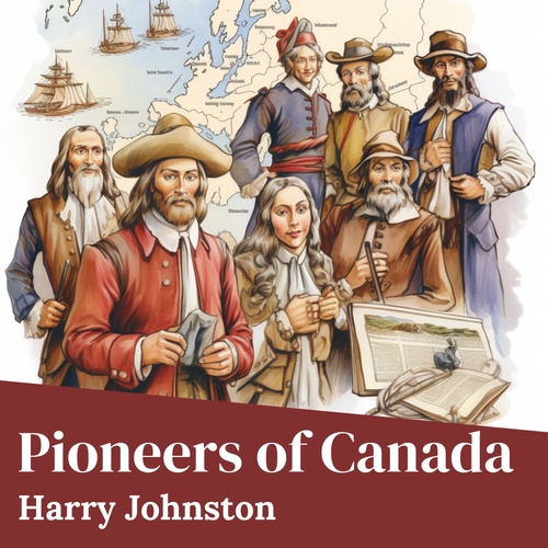 audiobook cover of Pioneers in Canada, by Harry Johnston