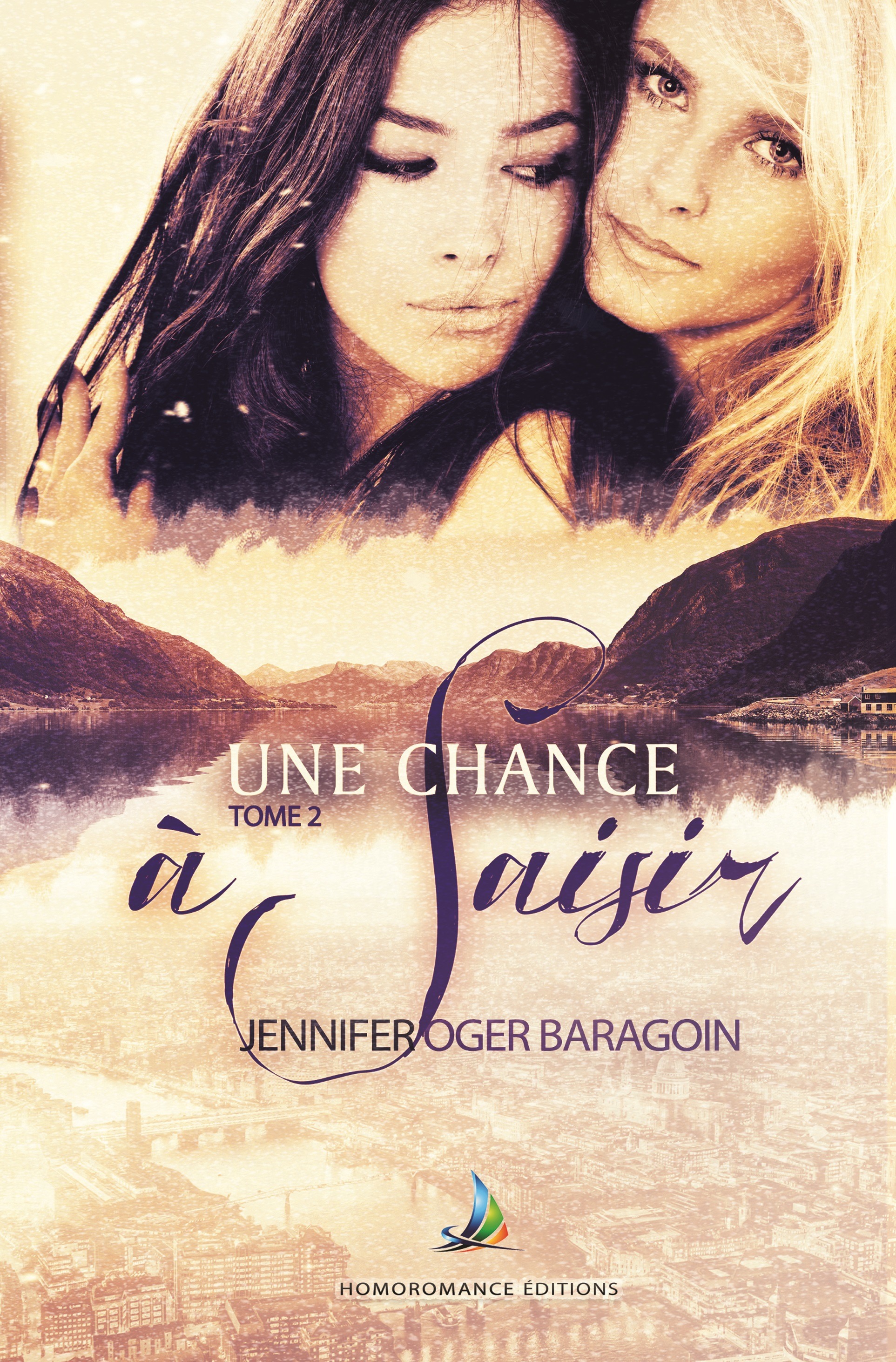 Couverture ebook de Une chance à saisir - Tome 2 | Livre lesbien, roman lesbien, de Jennifer Oger Baragoin