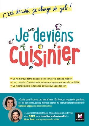 Couverture ebook de Je deviens cuisinier! C'est décidé, je change de job!, de Clémence Dessus, Nicole Robert
