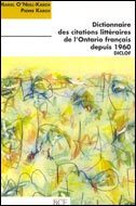 ebook cover of Dictionnaire des citations littéraires de l'Ontario français, by Karch Pierre O Neill