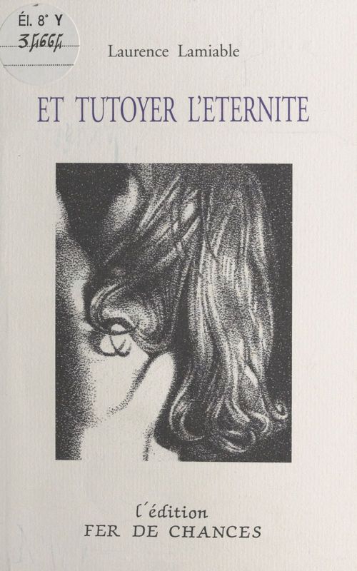 Couverture ebook de Et tutoyer l'éternité, de Laurence Lamiable