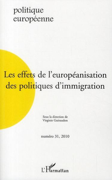 ebook cover of Les effets de l'européanisation des politiques d'immigration, by Revue politique européenne