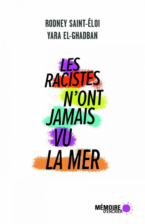 ebook cover of Les racistes n'ont jamais vu la mer, by Rodney Saint-Eloi, Yara El-Ghadban