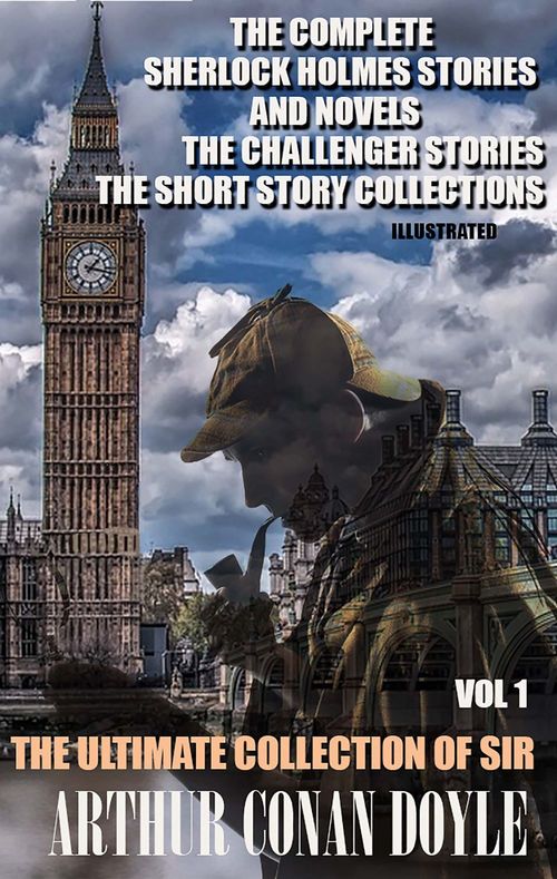 ebook cover of The Ultimate Collection of Sir Arthur Conan Doyle. Vol. 1, by Arthur Conan Doyle