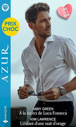 Couverture ebook de A la merci de Luca Fonseca - L'enfant d'une nuit d'orage, de Abby Green, Kim Lawrence