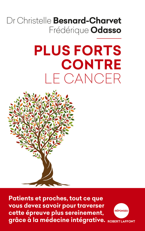 ebook cover of Plus forts contre le cancer, by Christelle Besnard-Charvet, Frédérique Odasso