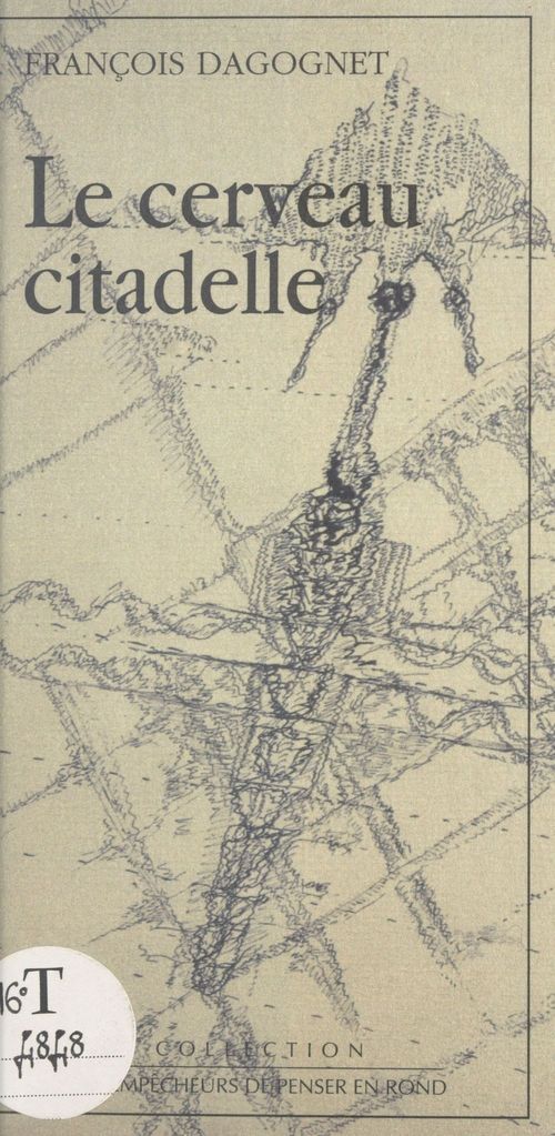 Couverture ebook de Le cerveau citadelle, de François Dagognet