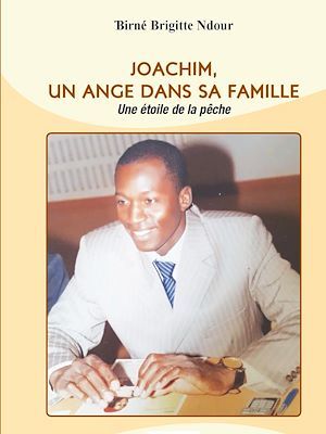Couverture ebook de Joachim, un ange dans sa famille, de Birne Brigitte Ndour