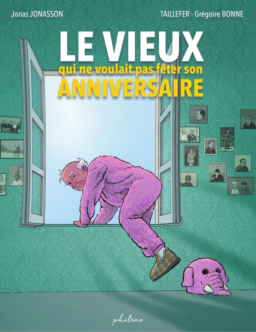 ebook cover of Le vieux qui ne voulait pas fêter son anniversaire, by Jonas Jonasson, Taillefer