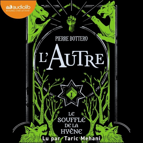 audiobook cover of L'Autre, tome 1 - Le Souffle de la hyène, by Pierre Bottero