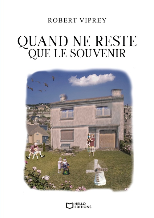 ebook cover of Quand ne reste que le souvenir, by Robert Viprey
