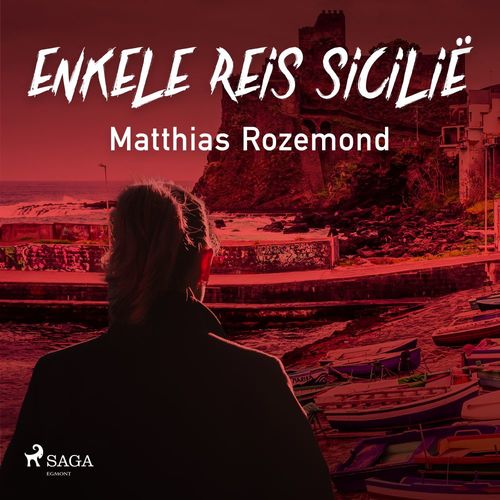 audiobook cover of Enkele reis Sicilië, by Matthias Rozemond
