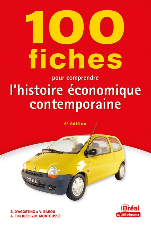 Couverture ebook de 100 fiches pour comprendre l´histoire économique contemporaine, de Vincent Barou, Serge D'Agostino, Arcangelo Figliuzzi