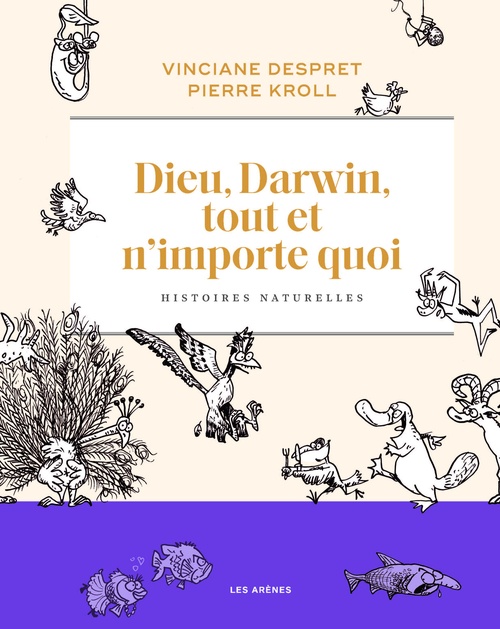 ebook cover of Dieu, Darwin, tout et n'importe quoi - Histoires naturelles, by Vinciane Despret