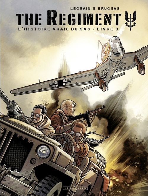 Couverture ebook de The Regiment - L'Histoire vraie du SAS - tome 3 - Livre 3, de Vincent Brugeas, Thomas Legrain