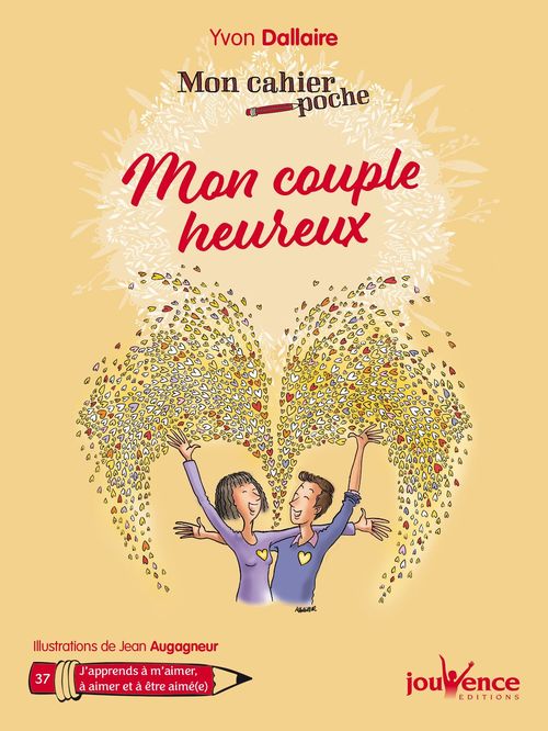Couverture ebook de Mon Cahier poche : Mon couple heureux, de Yvon Dallaire, Jean Augagneur