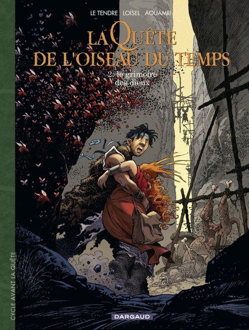 ebook cover of La Quête de l'Oiseau du Temps  - Avant la Quête - Tome 2 - Le grimoire des Dieux, by Serge Le Tendre, Aouamri, Régis Loisel