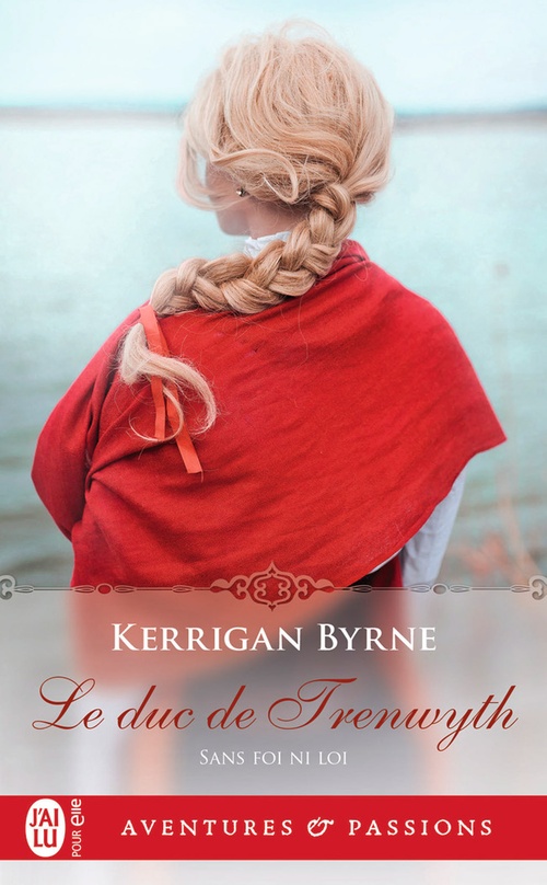 Couverture ebook de Sans foi ni loi (Tome 4) - Le duc de Trenwyth, de Kerrigan Byrne