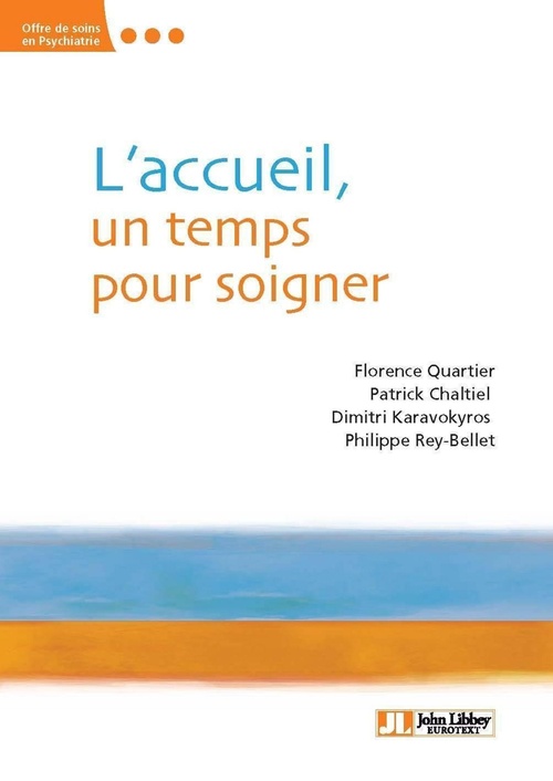 ebook cover of L'accueil, un temps pour soigner, by Florence Quartier, Patrick Chaltiel, Dimitri Karavokyros, Philippe Rey-Bellet