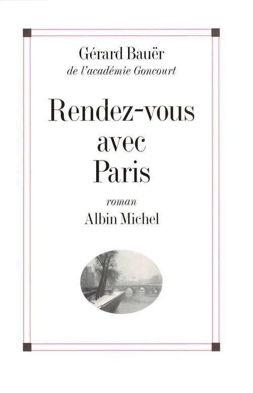 Couverture ebook de Rendez-vous avec Paris, de Gerard Bauer