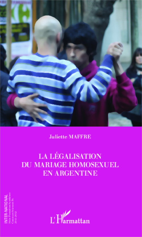 Couverture ebook de La legalisation du mariage homosexuel en Argentine, de Juliette Maffre