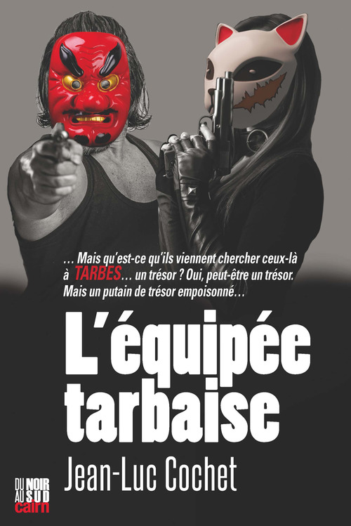 Couverture ebook de L'Équipée tarbaise, de Jean-Luc Cochet