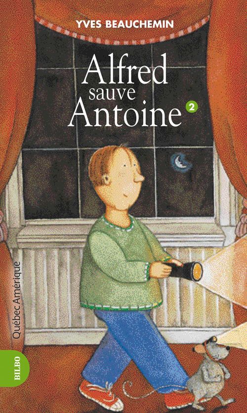 Couverture ebook de Antoine et Alfred 02 - Alfred sauve Antoine, de Yves Beauchemin