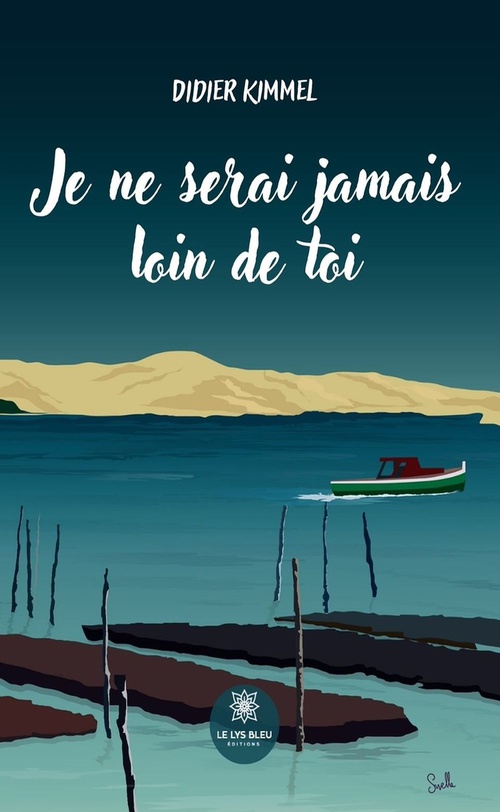 Couverture ebook de Je ne serai jamais loin de toi, de Didier Kimmel