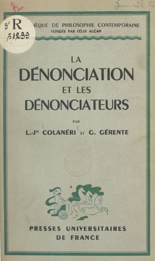 Couverture ebook de La dénonciation et les dénonciateurs, de G. Gerente, L.-Jh. Colaneri