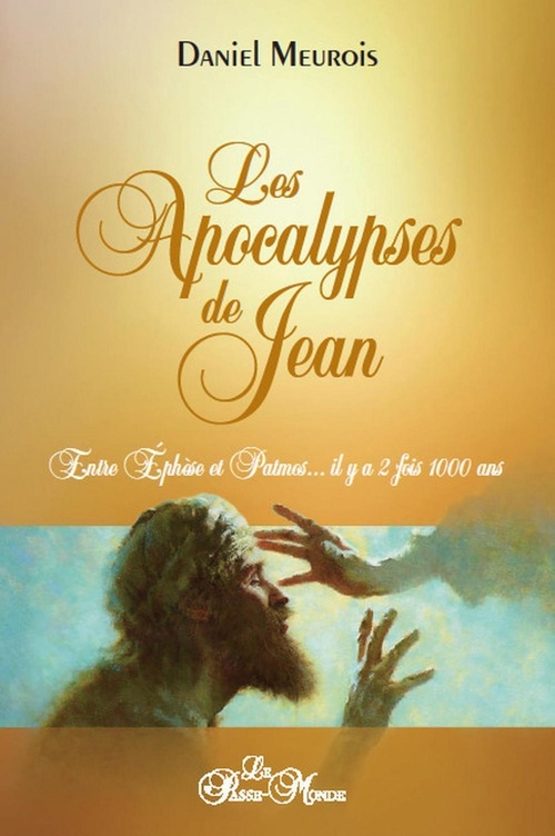 Couverture ebook de Les apocalypses de Jean - Entre Ephèse et Patmos... il y a 2 fois 1000 ans, de Daniel Meurois
