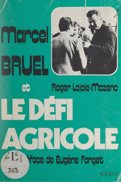 ebook cover of Marcel Bruel et le défi agricole, by Roger Lajoie-Mazenc