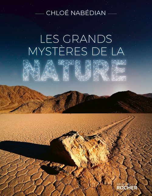 Couverture ebook de Les grands mystères de la nature, de Chloé Nabédian