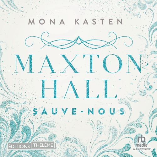 Couverture audiobook de Maxton Hall - tome 3 - Le roman à l'origine de la série Prime Video: Sauve-nous, de Mona Kasten