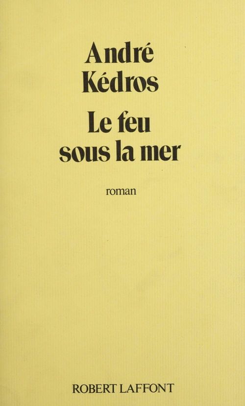 ebook cover of Le Feu sous la mer, by Andre Kedros