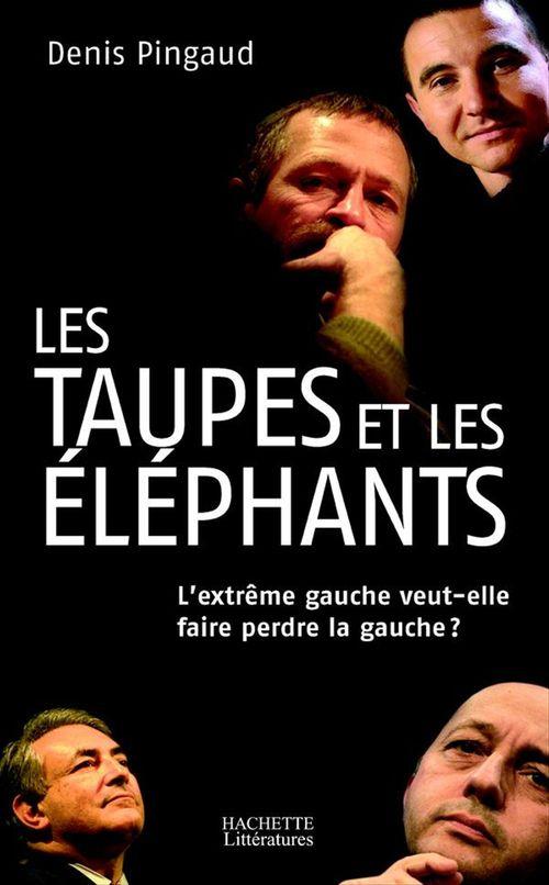 ebook cover of Les taupes et les éléphants, by Denis Pingaud