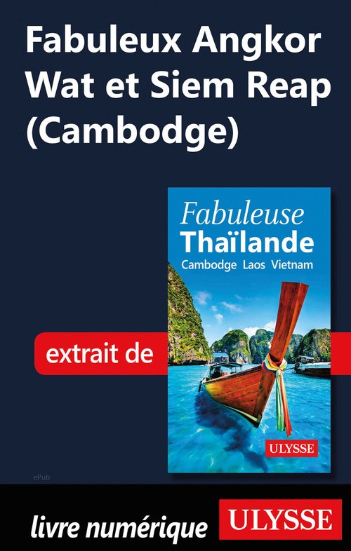 ebook cover of Fabuleux Angkor Wat et Siem Reap (Cambodge), by Collectif