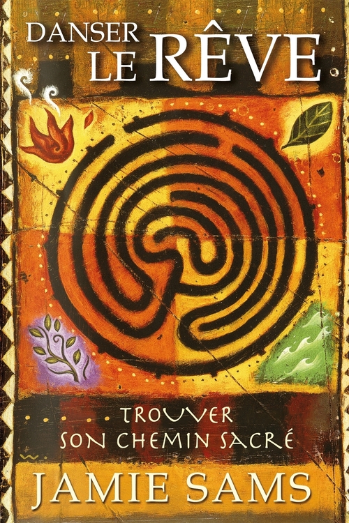 Couverture ebook de Danser le rêve : Trouver son chemin sacré, de Jamie Sams