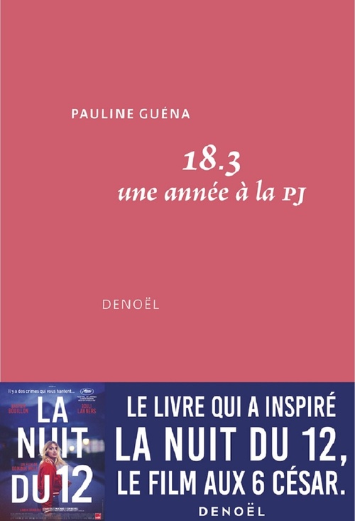 Couverture ebook de 18.3. Une année à la PJ (La Nuit du 12), de Pauline Guéna