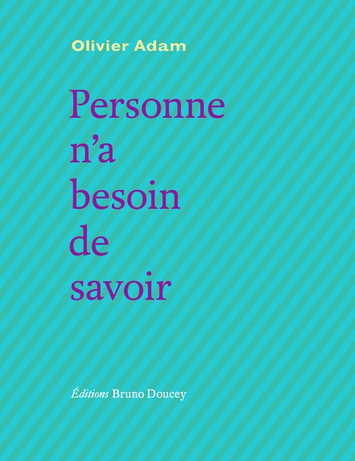 ebook cover of Personne n´a besoin de savoir, by Olivier ADAM