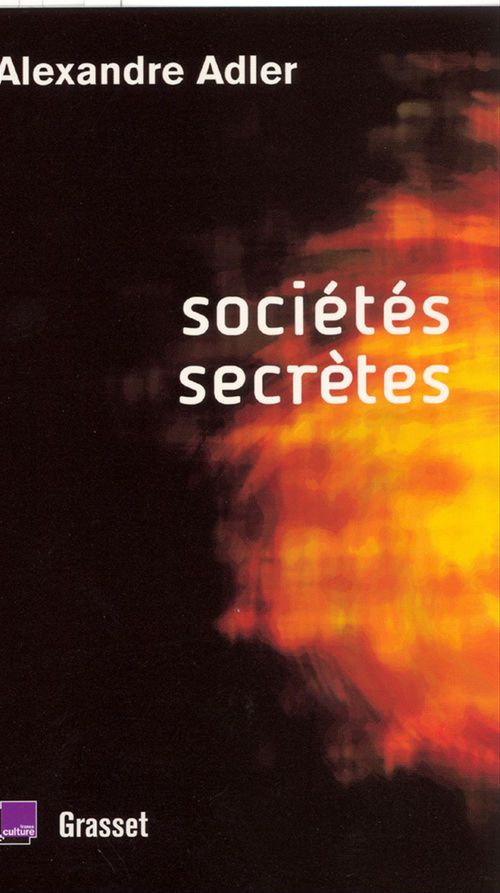 Couverture ebook de Sociétés secrètes, de Alexandre Adler