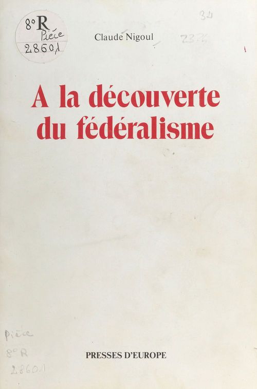 Couverture ebook de À la découverte du fédéralisme : nébuleuse ou univers en expansion ?, de Claude Nigoul